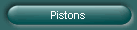 Pistons