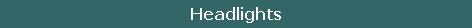 Headlights